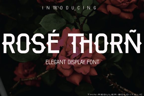 Unlocking Bold Creativity: Why Rose Thorn Is the Ultimate Display Font for High-Impact Designs